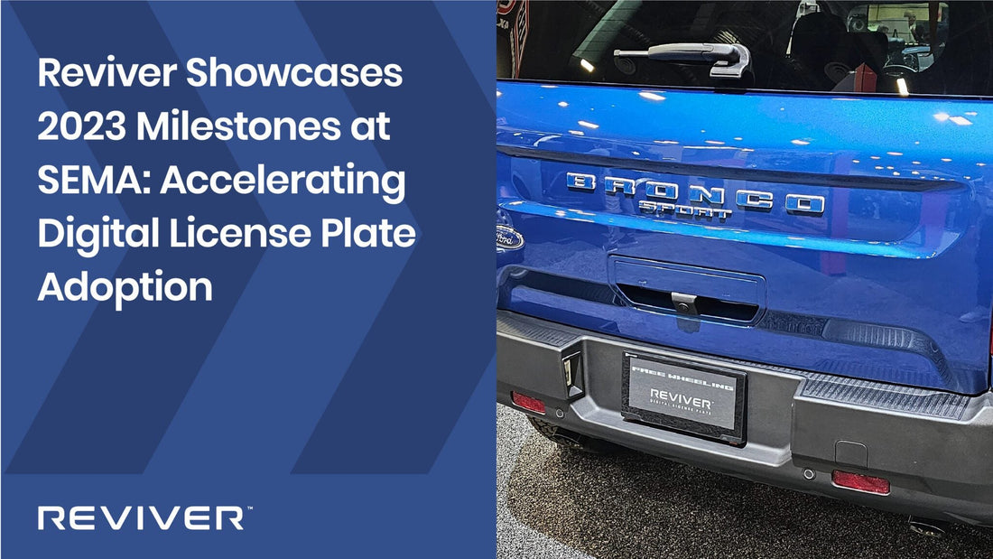 Reviver™ Showcases Growth in Digital License Plate Adoption at SEMA 2023